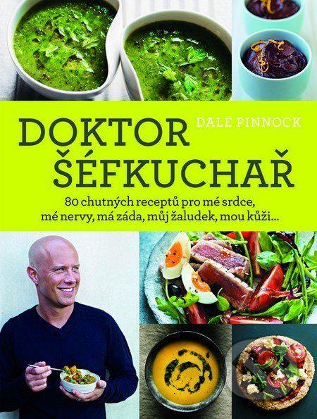 Doktor šéfkuchař - Dale Pinnock, Slovart CZ, 2014