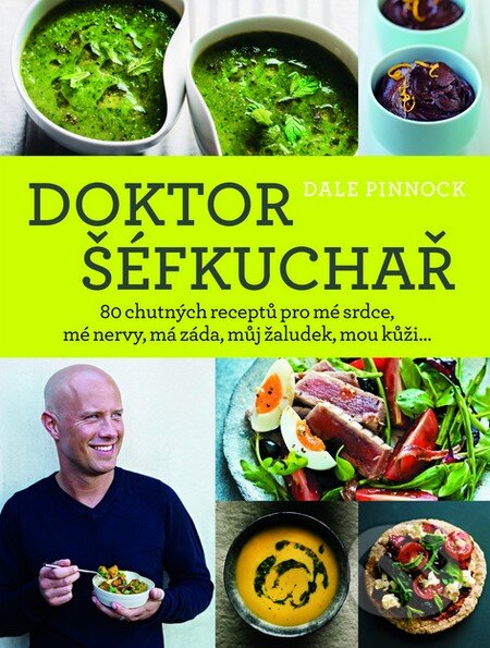 Kniha: Doktor šéfkuchař (Dale Pinnock). Slovart CZ, 2014 Kniha: Doktor šéfkuchař (Dale Pinnock). Slovart CZ, 2014