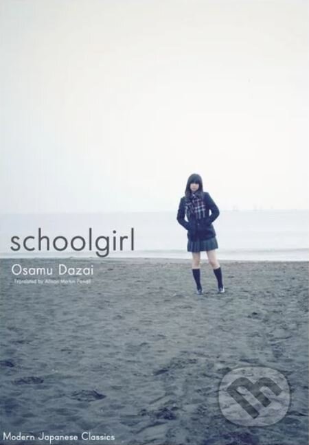 Kniha: Schoolgirl (Osamu Dazai). One Peace Books, 2012 Kniha: Schoolgirl (Osamu Dazai). One Peace Books, 2012