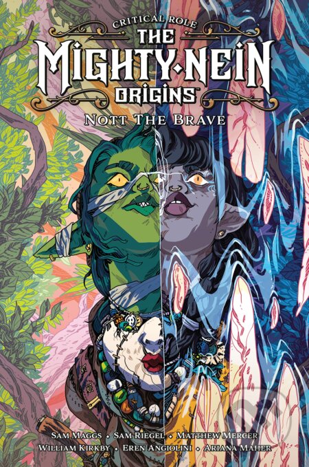 Kniha: Critical Role: The Mighty Nein Origins--Nott the Brave (Sam Maggs a Sam Riegel). Dark Horse, 2023 Kniha: Critical Role: The Mighty Nein Origins--Nott the Brave (Sam Maggs a Sam Riegel). Dark Horse, 2023