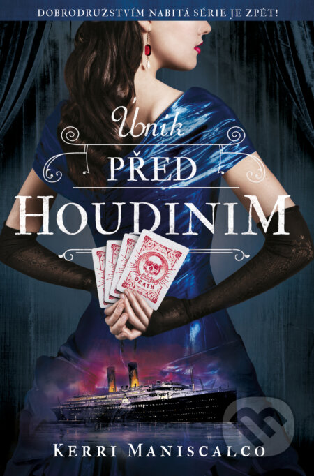 Kniha: Únik před Houdinim (Kerri Maniscalco). King Cool, 2023 Kniha: Únik před Houdinim (Kerri Maniscalco). King Cool, 2023