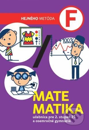 Kniha: Matematika F - učebnica (SJ) (Milan Hejný). Indícia, s.r.o., 2021 Kniha: Matematika F - učebnica (SJ) (Milan Hejný). Indícia, s.r.o., 2021