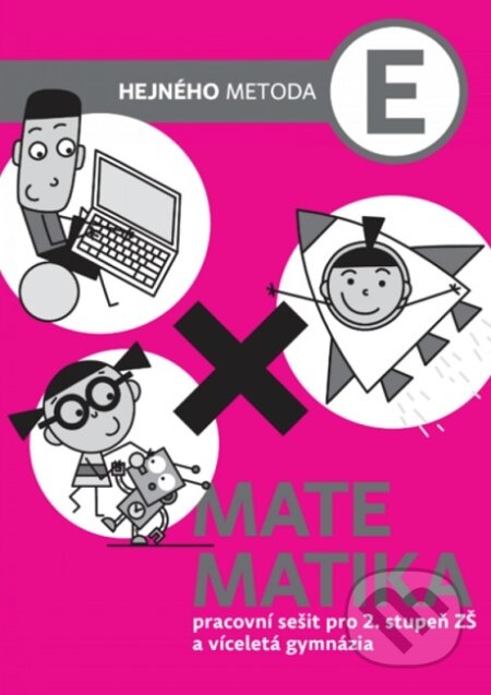 Kniha: Matematika E - pracovný zošit (SJ) (Milan Hejný). Indícia, s.r.o., 2021 Kniha: Matematika E - pracovný zošit (SJ) (Milan Hejný). Indícia, s.r.o., 2021