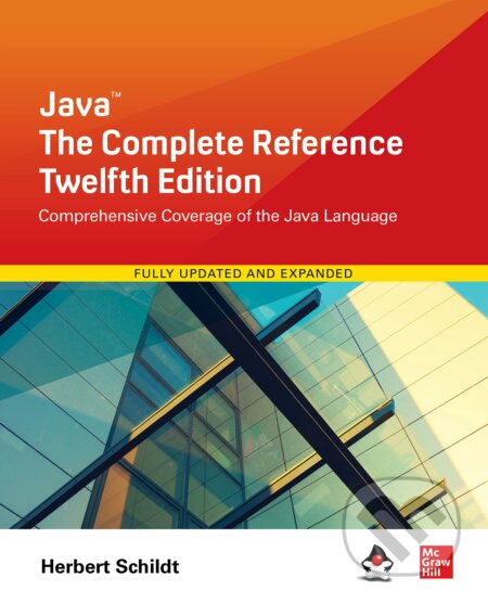 Kniha: Java (Herbert Schildt). McGraw-Hill, 2021 Kniha: Java (Herbert Schildt). McGraw-Hill, 2021