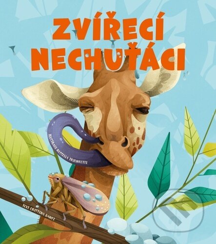 Kniha: Zvířecí nechuťáci (Cristina M. Banfi). Drobek, 2023 Kniha: Zvířecí nechuťáci (Cristina M. Banfi). Drobek, 2023