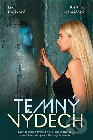 Kniha: Temný výdech (Eva Hrašková). Naše rodina, 2023 Kniha: Temný výdech (Eva Hrašková). Naše rodina, 2023