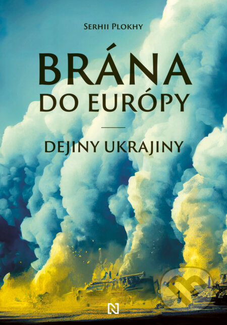 Kniha: Brána do Európy (Serhii Plokhy). N Press, 2023 Kniha: Brána do Európy (Serhii Plokhy). N Press, 2023