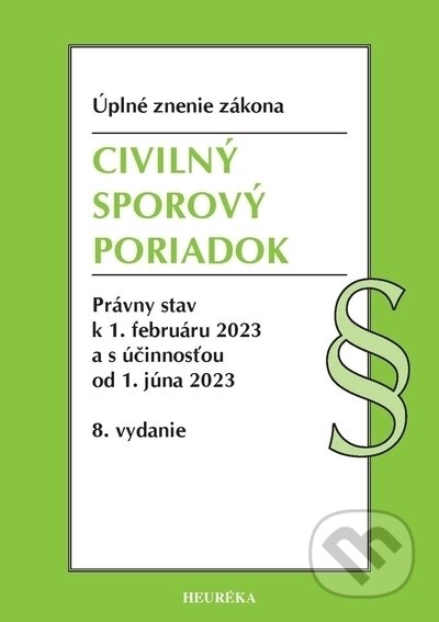 Kniha: Civilný sporový poriadok (Autorský kolektív). Heuréka, 2015 Kniha: Civilný sporový poriadok (Autorský kolektív). Heuréka, 2015