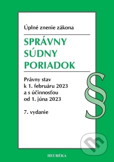Kniha: Správny súdny poriadok (Heuréka). Heuréka, 2015 Kniha: Správny súdny poriadok (Heuréka). Heuréka, 2015