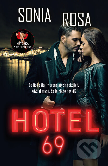 E-kniha: Hotel 69 (Sonia Rosa). Red, 2023 E-kniha: Hotel 69 (Sonia Rosa). Red, 2023