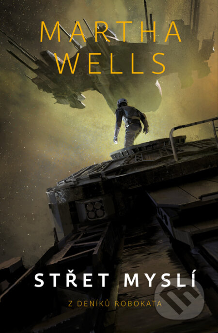 E-kniha: Střet myslí (Martha Wells). Fobos, 2023 E-kniha: Střet myslí (Martha Wells). Fobos, 2023