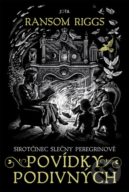 Kniha: Sirotčinec slečny Peregrinové: Povídky podivných (Ransom Riggs). Jota, 2023 Kniha: Sirotčinec slečny Peregrinové: Povídky podivných (Ransom Riggs). Jota, 2023