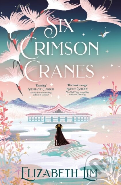 E-kniha: Six Crimson Cranes (Elizabeth Lim). Hodder and Stoughton, 2021 E-kniha: Six Crimson Cranes (Elizabeth Lim). Hodder and Stoughton, 2021