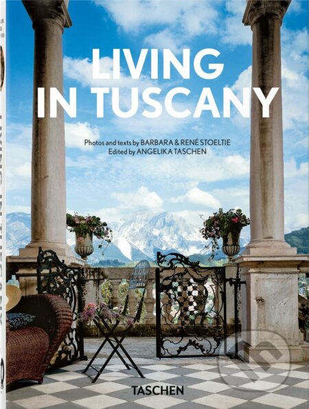 Kniha: Living in Tuscany. 40th Ed. (Angelika Taschen, Barbara Stoeltie a Rene Stoeltie). Taschen, 2023 Kniha: Living in Tuscany. 40th Ed. (Angelika Taschen, Barbara Stoeltie a Rene Stoeltie). Taschen, 2023