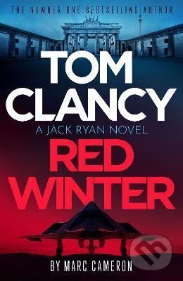 Kniha: Tom Clancy: Red Winter (Marc Cameron). Little, Brown, 2022 Kniha: Tom Clancy: Red Winter (Marc Cameron). Little, Brown, 2022