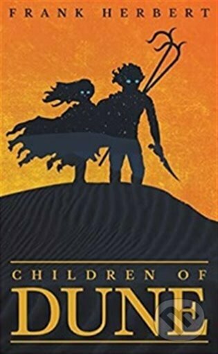 Kniha: Children of Dune (Frank Herbert). Gollancz, 2022 Kniha: Children of Dune (Frank Herbert). Gollancz, 2022