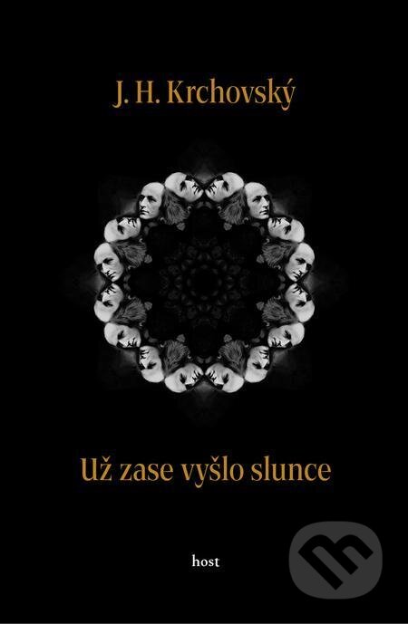 E-kniha: Už zase vyšlo slunce (J. H. Krchovský). Host, 2022 E-kniha: Už zase vyšlo slunce (J. H. Krchovský). Host, 2022