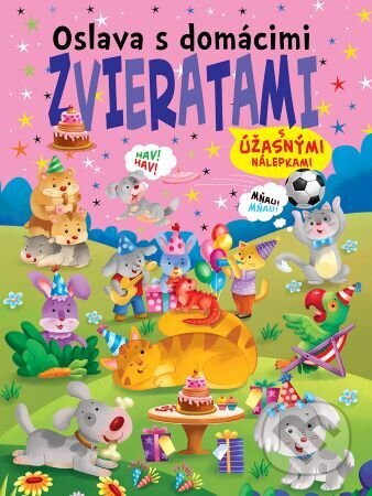 Kniha: Oslava s domácimi zvieratami (Foni book). Foni book, 2022 Kniha: Oslava s domácimi zvieratami (Foni book). Foni book, 2022