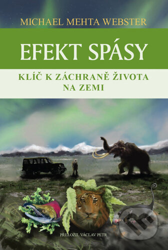 Kniha: Efekt spásy (Michael Mehta Webster). Triton, 2023 Kniha: Efekt spásy (Michael Mehta Webster). Triton, 2023