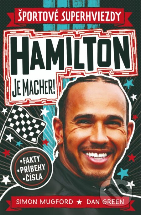 Kniha: Hamilton je macher! (Dan Green a Simon Mugford). Slovart, 2023 Kniha: Hamilton je macher! (Dan Green a Simon Mugford). Slovart, 2023