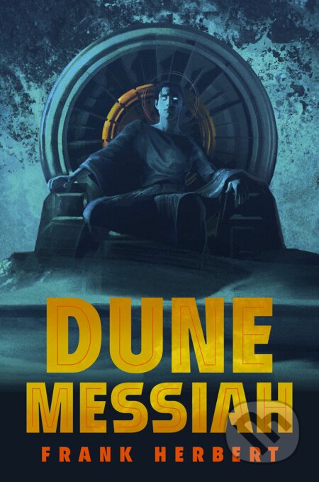 Kniha: Dune Messiah (Frank Herbert). Penguin Books, 2023 Kniha: Dune Messiah (Frank Herbert). Penguin Books, 2023