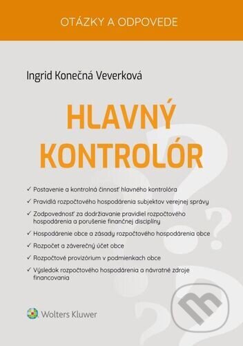 Kniha: Hlavný kontrolór (Ingrid Konečná Veverková). Wolters Kluwer, 2023 Kniha: Hlavný kontrolór (Ingrid Konečná Veverková). Wolters Kluwer, 2023