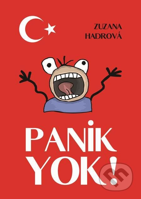 E-kniha: Panik yok! (Zuzana Hadrová). E-knihy jedou E-kniha: Panik yok! (Zuzana Hadrová). E-knihy jedou
