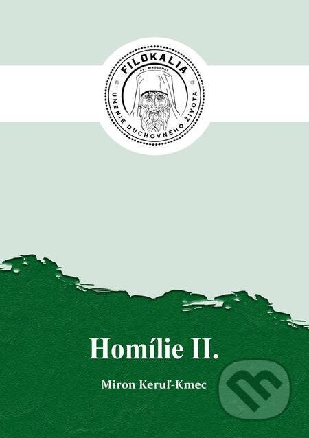 E-kniha: Homílie 2 (Miron Keruľ-Kmec). Filokalia E-kniha: Homílie 2 (Miron Keruľ-Kmec). Filokalia