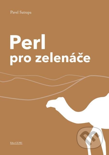 E-kniha: Perl pro zelenáče (Pavel Satrapa). CZ.NIC E-kniha: Perl pro zelenáče (Pavel Satrapa). CZ.NIC