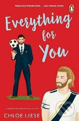 Kniha: Everything for You: Bergman Brothers 5 (Chloe Liese). Cornerstone, 2023 Kniha: Everything for You: Bergman Brothers 5 (Chloe Liese). Cornerstone, 2023