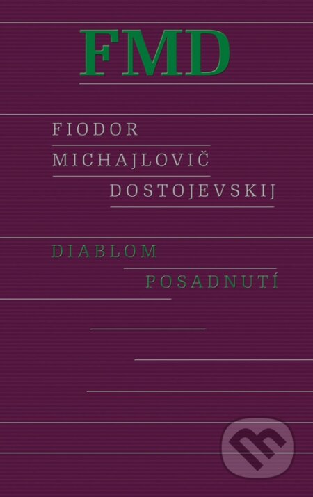 Kniha: Diablom posadnutí (Fiodor Michajlovič Dostojevskij). Odeon, 2023 Kniha: Diablom posadnutí (Fiodor Michajlovič Dostojevskij). Odeon, 2023