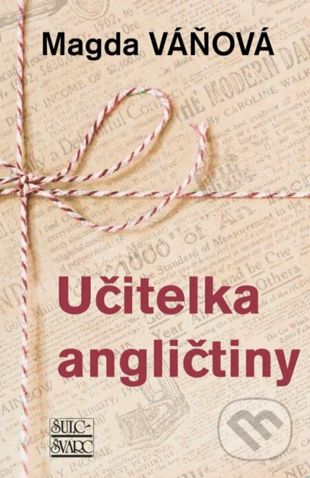 Kniha: Učitelka angličtiny (Magda Váňová). Šulc - Švarc, 2023 Kniha: Učitelka angličtiny (Magda Váňová). Šulc - Švarc, 2023