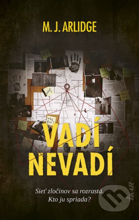 Kniha: Vadí - nevadí (M.J. Arlidge). Ikar, 2023 Kniha: Vadí - nevadí (M.J. Arlidge). Ikar, 2023