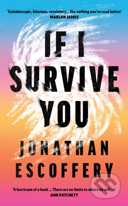 If I Survive You - Jonathan Escoffery, Fourth Estate, 2023