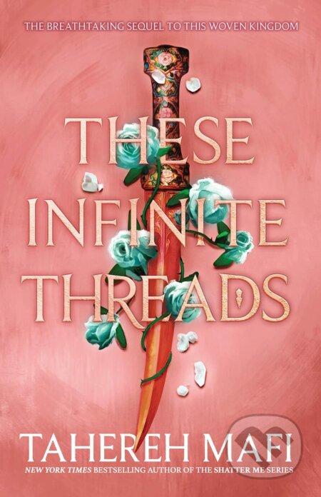 Kniha: These Infinite Threads (Tahereh Mafi). HarperCollins, 2023 Kniha: These Infinite Threads (Tahereh Mafi). HarperCollins, 2023