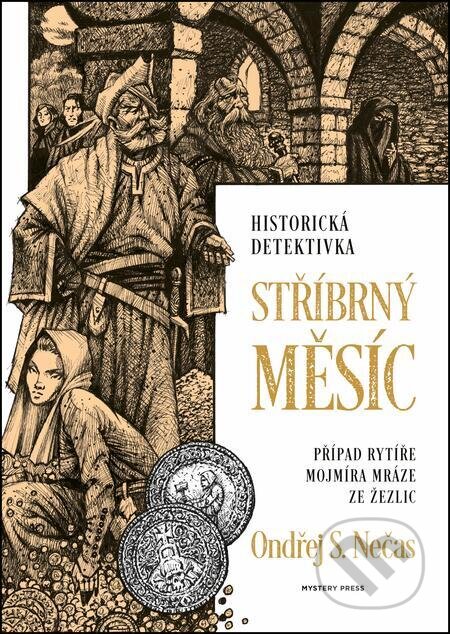 E-kniha: Stříbrný měsíc (Ondřej S. Nečas). Mystery Press, 2023 E-kniha: Stříbrný měsíc (Ondřej S. Nečas). Mystery Press, 2023