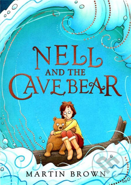 Nell and the Cave Bear - Martin Brown, Piccadilly, 2021