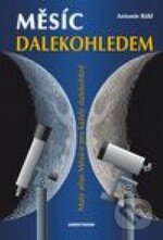 Kniha: Měsíc dalekohledem (Antonín Rükl). Aventinum, 2007 Kniha: Měsíc dalekohledem (Antonín Rükl). Aventinum, 2007