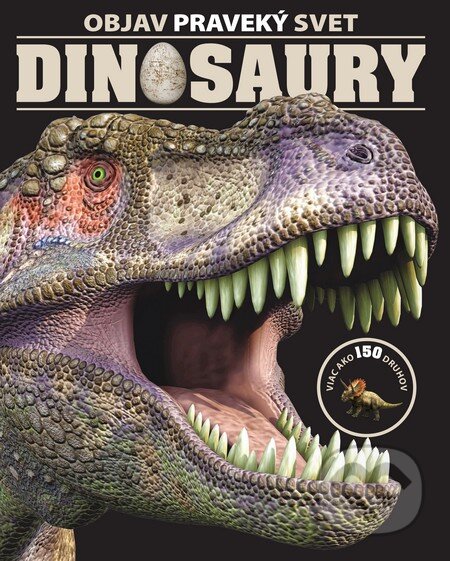 Kniha: Dinosaury (Slovart). Slovart, 2014 Kniha: Dinosaury (Slovart). Slovart, 2014