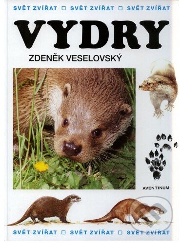 Kniha: Vydry (Zdeněk Veselovský). Aventinum, 2004 Kniha: Vydry (Zdeněk Veselovský). Aventinum, 2004
