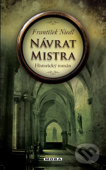 E-kniha: Návrat mistra (František Niedl). Moba, 2013 E-kniha: Návrat mistra (František Niedl). Moba, 2013
