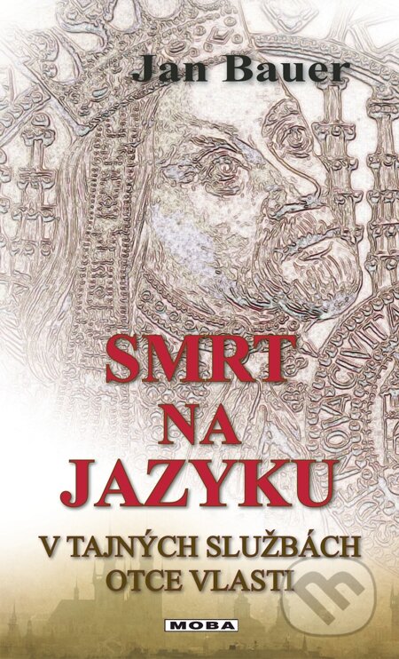 E-kniha: Smrt na jazyku (Jan Bauer). Moba, 2013 E-kniha: Smrt na jazyku (Jan Bauer). Moba, 2013