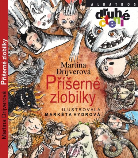 Kniha: Příšerné zlobilky (Martina Drijverová). Albatros CZ, 2014 Kniha: Příšerné zlobilky (Martina Drijverová). Albatros CZ, 2014