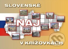 Slovenské naj v krížovkách (Mapa Slovakia). Mapa Slovakia, 2014 Slovenské naj v krížovkách (Mapa Slovakia). Mapa Slovakia, 2014