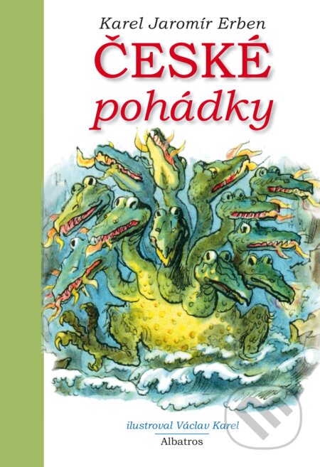 Kniha: České pohádky K. J. Erbena (Karel Jaromír Erben). Albatros CZ, 2014 Kniha: České pohádky K. J. Erbena (Karel Jaromír Erben). Albatros CZ, 2014