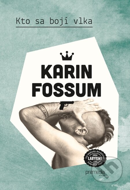 E-kniha: Kto sa bojí vlka (Karin Fossum). Premedia, 2014 E-kniha: Kto sa bojí vlka (Karin Fossum). Premedia, 2014