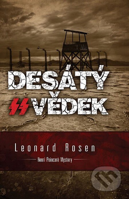 Kniha: Desátý svědek (Leonard Rosen). Galatea, 2014 Kniha: Desátý svědek (Leonard Rosen). Galatea, 2014
