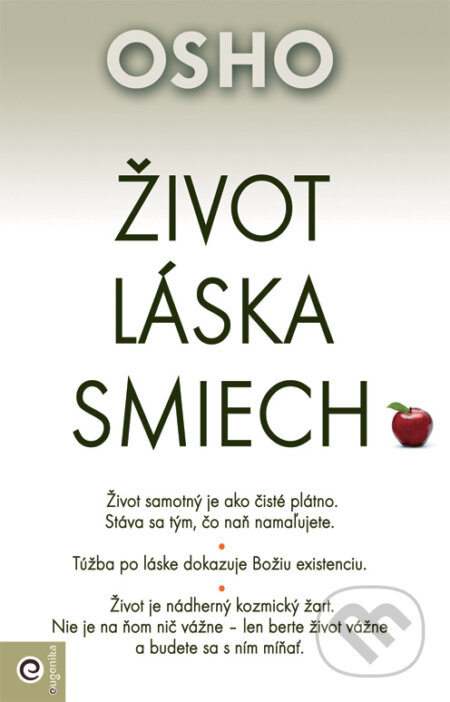 Kniha: Život, láska, smiech (Osho). Eugenika, 2014 Kniha: Život, láska, smiech (Osho). Eugenika, 2014