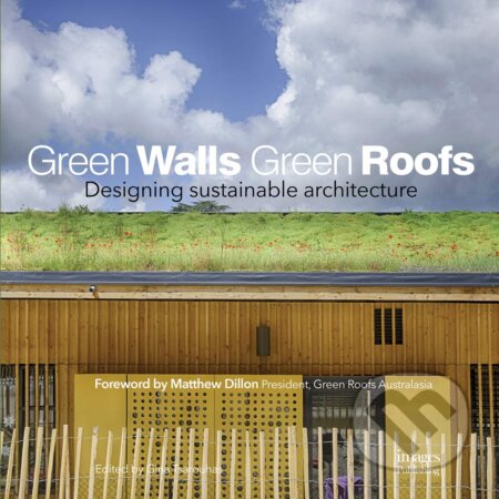Kniha: Green Walls Green Roofs (Gina Tsarounas). Images, 2014 Kniha: Green Walls Green Roofs (Gina Tsarounas). Images, 2014