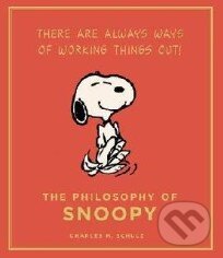 Kniha: The Philosophy of Snoopy (Charles M. Schulz). Canongate Books, 2014 Kniha: The Philosophy of Snoopy (Charles M. Schulz). Canongate Books, 2014